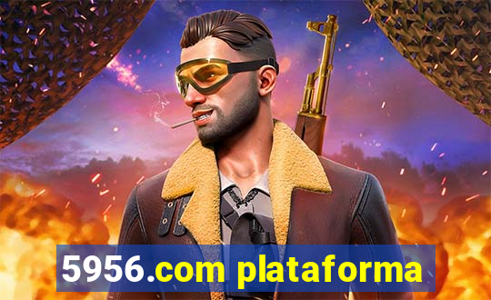 5956.com plataforma